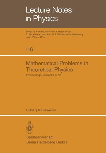 Cover for K Osterwalder · Mathematical Problems in Theoretical Physics: Proceedings of the International Conference on Mathematical Physics Held in Lausanne, Switzerland August 20-25, 1979 - Lecture Notes in Physics (Paperback Book) (1980)