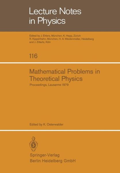 Cover for K Osterwalder · Mathematical Problems in Theoretical Physics: Proceedings of the International Conference on Mathematical Physics Held in Lausanne, Switzerland August 20-25, 1979 - Lecture Notes in Physics (Taschenbuch) (1980)