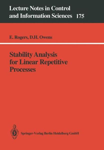 Cover for Eric Rogers · Stability Analysis for Linear Repetitive Processes - Lecture Notes in Control and Information Sciences (Taschenbuch) (1992)