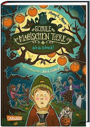 Die Schule der magischen Tiere 14: Ach du Schreck! - Margit Auer - Books - Carlsen - 9783551653642 - August 30, 2023