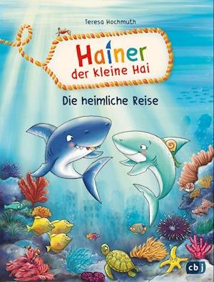 Cover for Teresa Hochmuth · Hainer der kleine Hai - Die heimliche Reise (Book) (2023)