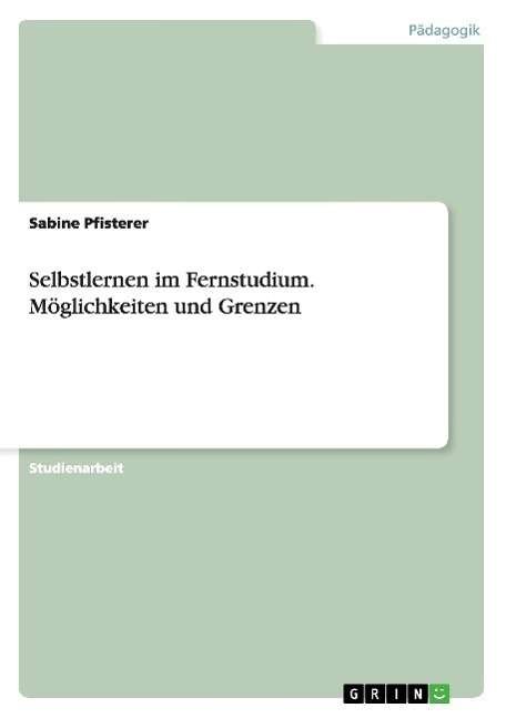 Cover for Pfisterer · Selbstlernen im Fernstudium - (Book) [German edition] (2007)