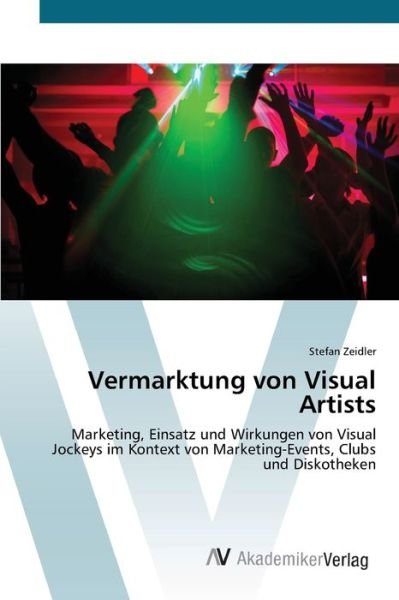 Cover for Zeidler · Vermarktung von Visual Artists (Book) (2012)