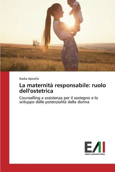 Cover for Apicella · La maternità responsabile: ruo (Buch) (2016)
