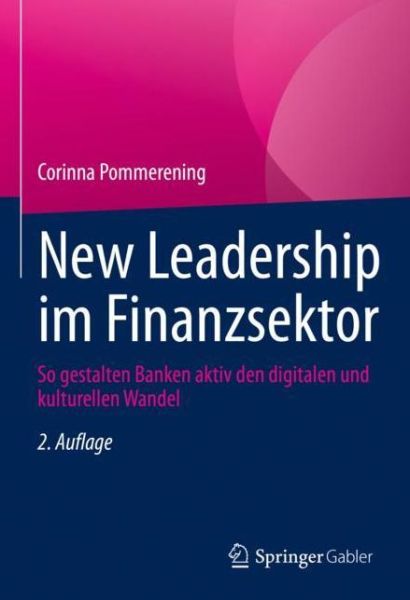 New Leadership im Finanzsektor - Corinna Pommerening - Books - Springer Fachmedien Wiesbaden GmbH - 9783658350642 - June 21, 2022