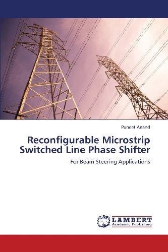 Cover for Puneet Anand · Reconfigurable Microstrip Switched Line Phase Shifter: for Beam Steering Applications (Paperback Book) (2013)