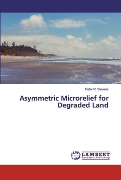 Asymmetric Microrelief for Degr - Stevens - Kirjat -  - 9783659634642 - keskiviikko 11. syyskuuta 2019
