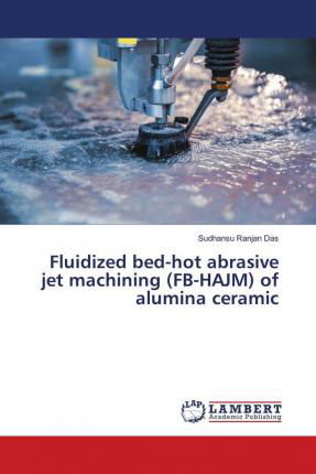 Cover for Das · Fluidized bed-hot abrasive jet mach (Book)