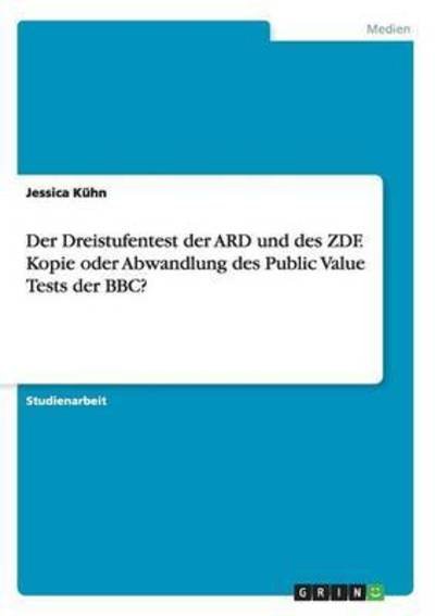 Cover for Kühn · Der Dreistufentest der ARD und des (Bog) (2015)