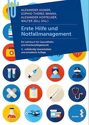 Cover for Aigner; Wanka; Hoffelner, (hg) · Erste Hilfe Und Notfallmanagement (Bok)