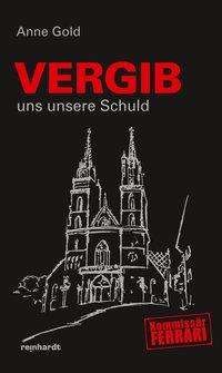Cover for Gold · Vergib uns unsere Schuld (Bog)