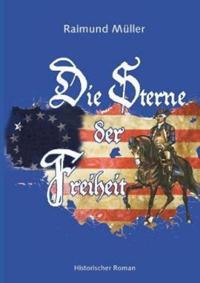 Cover for Müller · Die Sterne der Freiheit (Book) (2018)