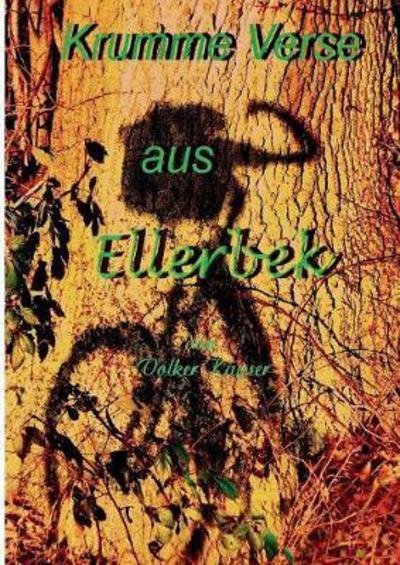 Cover for Kayser · Krumme Verse aus Ellerbek (Book) (2017)