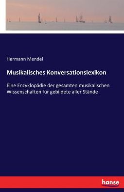 Cover for Mendel · Musikalisches Konversationslexik (Book) (2017)