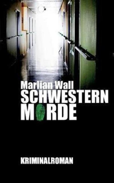 Cover for Wall · Schwesternmorde (Book) (2018)