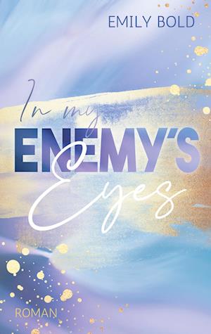 Cover for Emily Bold · In my Enemy's Eyes (Paperback Book) (2021)