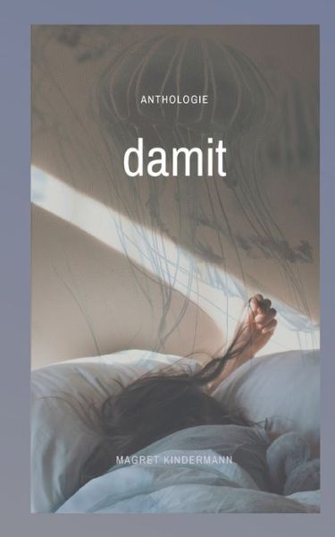 Cover for Magret Kindermann · Damit (Paperback Book) (2021)