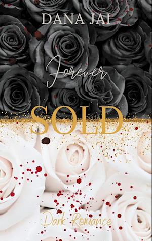 Cover for Dana Jai · Forever Sold (Book) (2024)
