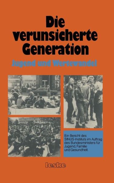 Cover for Sinus-Institut · Die Verunsicherte Generation: Jugend Und Wertewandel (Paperback Book) [1983 edition] (1984)