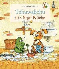 Cover for Sodtke · Tohuwabohu in Omas Küche (Book)