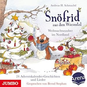 Cover for Andreas H. Schmachtl · Snöfrid aus dem Wiesental. Weihnachtszauber im Nordland (Hörbuch (CD)) (2023)