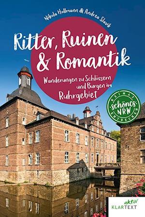 Ritter, Ruinen & Romantik - Nikola Hollmann - Books - Klartext - 9783837524642 - June 30, 2022