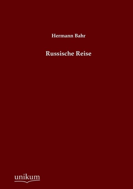 Cover for Hermann Bahr · Russische Reise (Paperback Book) [German, 1. Auflage. edition] (2012)