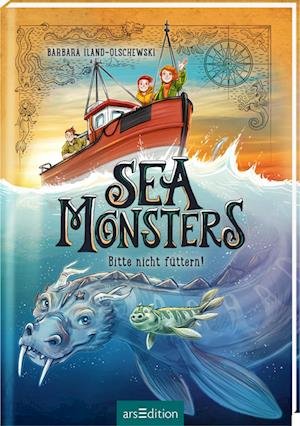 Cover for Barbara Iland-Olschewski · Sea Monsters  Bitte nicht füttern! (Sea Monsters 2) (Book) (2022)