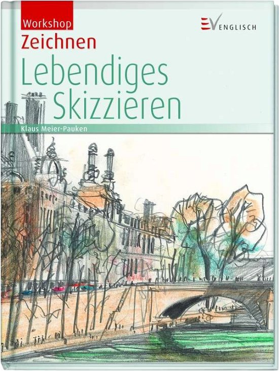 Cover for Meier-Pauken · Workshop Zeichnen - Lebend (Book)