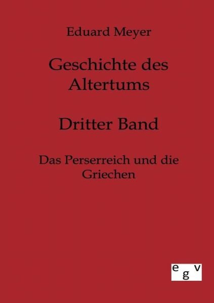 Geschichte des Altertums - Eduard Meyer - Libros - Salzwasser-Verlag Gmbh - 9783863826642 - 29 de marzo de 2012