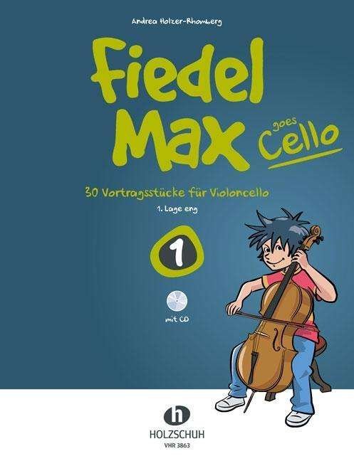 Cover for Holzer-Rhomberg · Fiedel-Max Goes Cello.1 (Book)