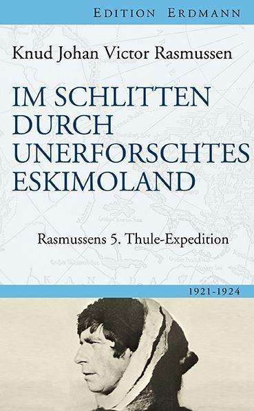 Im Schlitten durch unerforsch - Rasmussen - Kirjat -  - 9783865398642 - 