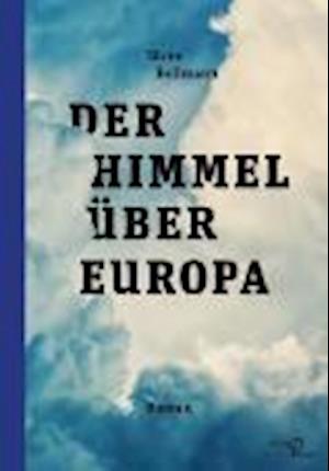 Cover for Sören Bollmann · Der Himmel über Europa (Book) (2023)