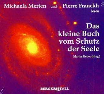 Cover for Merten, Michaela &amp; Franckh, Pierre · Kl.Buch vom Schutz der Seele,CD-A. (Bok) (2006)