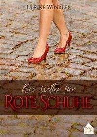 Cover for Winkler · Kein Wetter für Rote Schuhe (Bok)