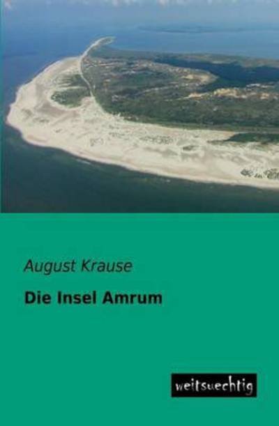 Cover for August Krause · Die Insel Amrum (Taschenbuch) [German edition] (2013)