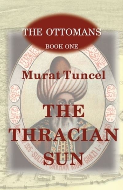 Cover for Murat Tuncel · The Thracian Sun (Paperback Book) (2021)