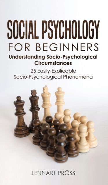 Cover for Lennart Proess · Social Psychology for Beginners (Hardcover Book) (2019)