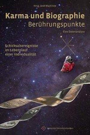 Cover for Jose Martinez · Karma und Biographie - Berührungspunkte (Gebundenes Buch) (2019)