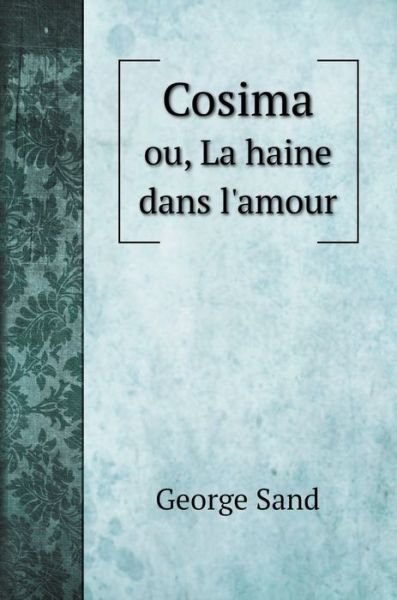 Cover for George Sand · Cosima (Inbunden Bok) (2020)