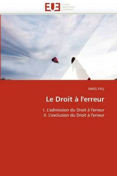Cover for Mass Syll · Le Droit À L'erreur: I. L'admission Du Droit À L'erreur  Ii. L'exclusion Du Droit À L'erreur (Paperback Book) [French edition] (2018)