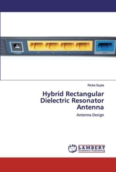 Cover for Gupta · Hybrid Rectangular Dielectric Res (Bok) (2020)