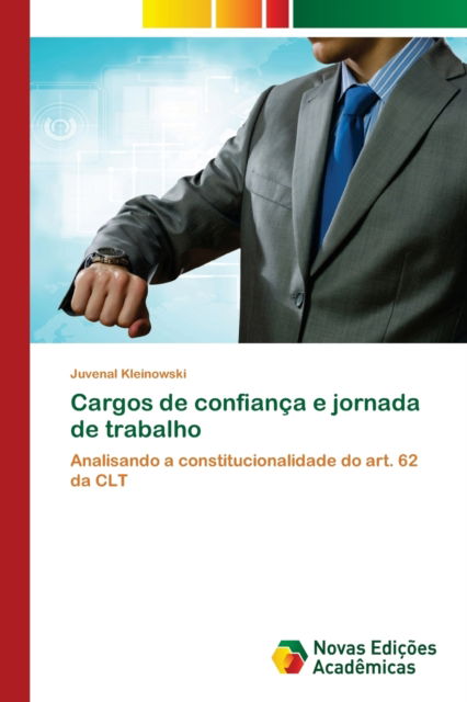 Cover for Juvenal Kleinowski · Cargos de confianca e jornada de trabalho (Paperback Book) (2021)