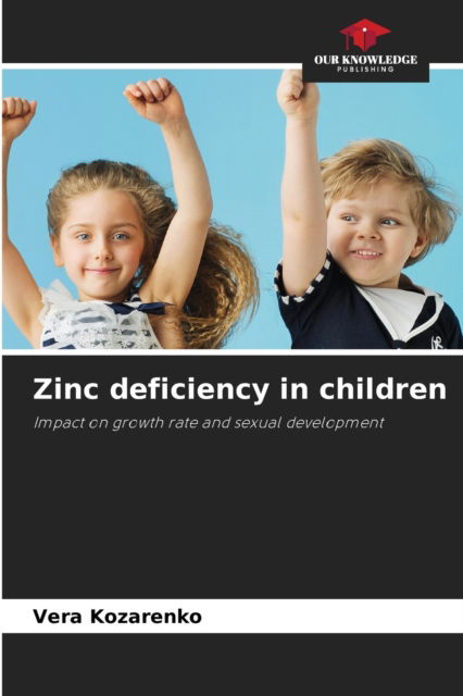 Cover for Vera Kozarenko · Zinc deficiency in children (Paperback Book) (2021)