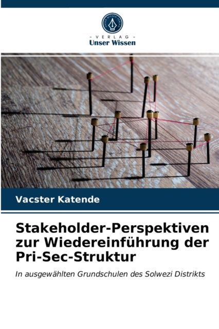 Cover for Vacster Katende · Stakeholder-Perspektiven zur Wiedereinfuhrung der Pri-Sec-Struktur (Paperback Book) (2021)