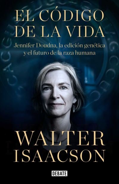 Cover for Walter Isaacson · Código de la Vida / the Code Breaker (Buch) (2021)