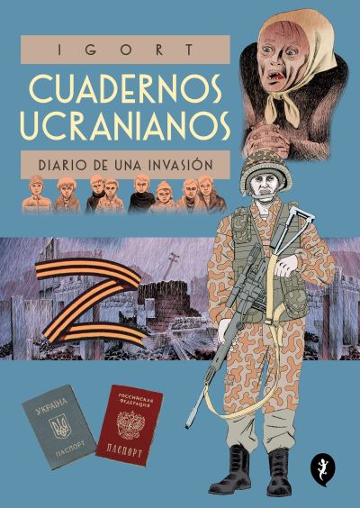 Cover for Igort · Cuadernos Ucranianos. Diario de una invasión / The Ukrainian Notebooks (Hardcover Book) (2023)