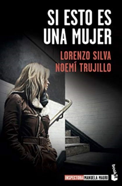 Si esto es una mujer (Crimen y misterio) - Lorenzo Silva - Books - Booket - 9788423357642 - July 2, 2020