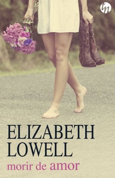 Cover for Elizabeth Lowell · Morir de amor (Paperback Book) (2020)