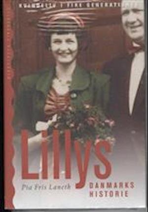 Cover for Pia Fris Laneth · Lillys Danmarkshistorie (Innbunden bok) [1. utgave] (2007)